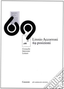 Sessantanove posizioni libro di Accorroni Linnio