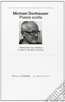 Poesie scelte libro di Donhauser Michel