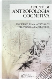 Appunti di antropologia cognitiva libro di Tramonti Francesca R.; Cersosimo Riccardo M.