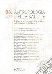 Antropologia della salute (2011). Vol. 3: Vita, morte, salute e conservazione della specie libro di Andriola M. (cur.); Serino V. (cur.)