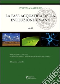 La fase acquatica della evoluzione umana libro di Chiarelli Brunetto