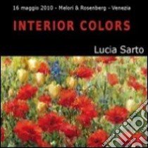 Interior colors. Catalogo della mostra. Ediz. multilingue libro