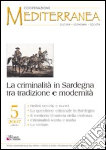 La criminalità in Sardegna tra tradizione e modernità libro di Meloni B. (cur.)