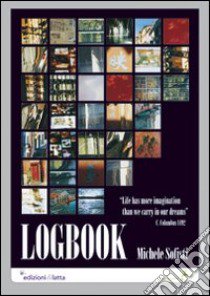 Logbook. Ediz. inglese libro di Sofisti Michele