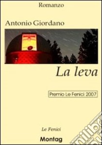 La leva libro di Giordano Antonio