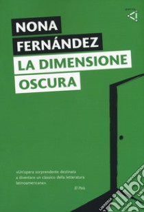 La dimensione oscura libro di Fernández Nona
