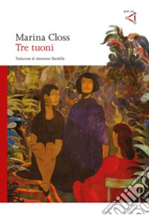 Tre tuoni libro di Closs Marina