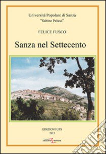 Sanza nel settecento libro di Fusco Felice