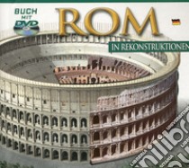 Roma ricostruita. Ediz. tedesca. Con DVD libro