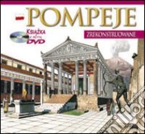 Pompei archeologica. Ediz. polacca. Con DVD libro