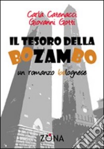 Il tesoro della Bozambo libro di Catenacci Carla - Gotti Giovanni