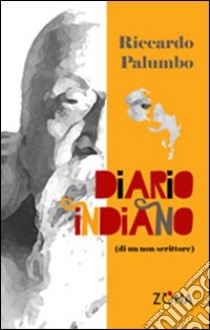 Diario indiano libro di Palumbo Riccardo