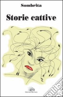 Storie cattive libro di Sombrita