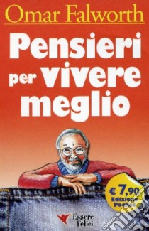 Pensieri per vivere meglio libro di Falworth Omar