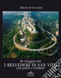 In viaggio tra i belvederi di San Vito con poeti e scrittori libro di Di Giovanni Alberto