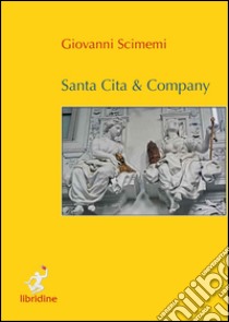 Santa Cita & Company libro di Scimemi Giovanni