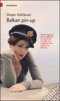 Balkan pin-up libro di Velickovic Dusan