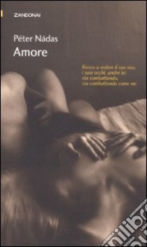 Amore libro di Nádas Péter