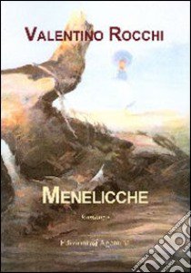 Menelicche libro di Rocchi Valentino