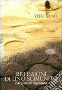 Riflessioni di uno scimunito libro di Sanò Vito