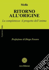 Ritorno all'origine libro di Giunta Giusi