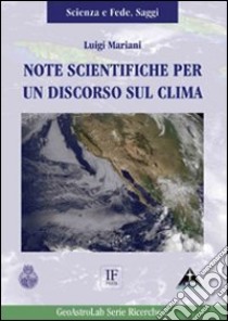 Note scientifiche per un discorso sul clima libro di Mariani Luigi