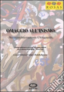 Omaggio all'inismo. Movimento internazionale d'avanguardia. Ediz. illustrata libro di Caldari Francesca; Bertozzi Rodolfo