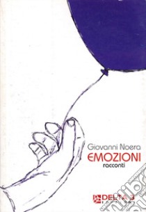 Emozioni libro di Noera Giovanni