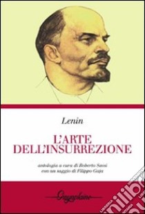 L'arte dell'insurrezione libro di Lenin; Gaja F. (cur.); Sassi R. (cur.)