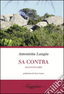 Contra. Racconti sardi (Sa). Audiocassetta libro di Langiu Antonietta