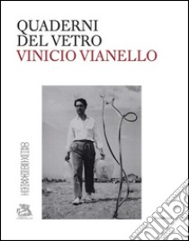 Vinicio Vianello. Ediz. bilingue libro di Barbero Luca Massimo