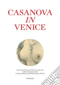 Casanova in Venice libro di Sajous D'Oria Michèle; Delon M. (cur.)