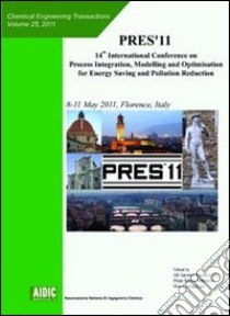 Pres'11. 14th Conference process integration, modelling and optimisation for energy saving and pollution reduction libro di Klemes J. (cur.); Varbanov P. S. (cur.); Lam H. L. (cur.)