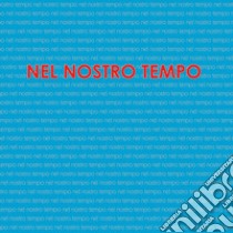 Nel nostro tempo. Ediz. illustrata libro di Calabrese A. (cur.)