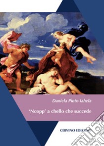 'Ncopp' a chello che succede libro di Iahela