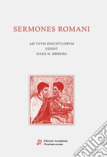 Sermones romani libro di Orberg H. H. (cur.)