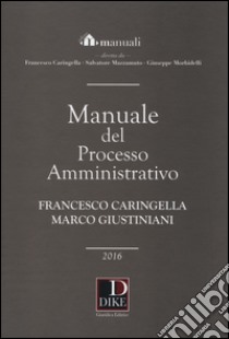 Manuale del processo amministrativo libro di Caringella Francesco; Giustiniani Marco