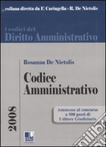 Codice amministrativo libro di De Nictolis Rosanna