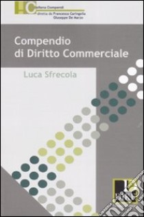 Compendio di diritto commerciale libro di Sfrecola Luca