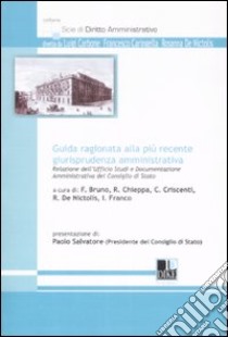 Guida ragionata alla più recente giurisprudenza amministrativa libro