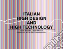 Italian, high design & high technology. Ediz. italiana e inglese libro di Oice (cur.)