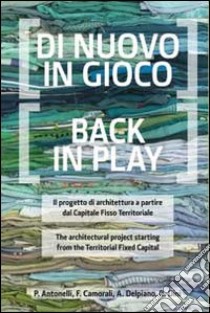 Di nuovo in gioco-Back in play. Ediz. bilingue libro