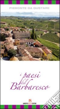 I paesi del Barbaresco libro