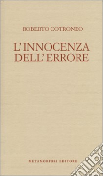 L'innocenza dell'errore libro di Cotroneo Roberto