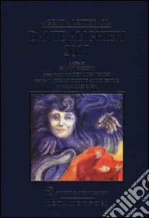 Agenda letteraria Dante Alighieri 2017 libro di Rizzoni G. (cur.); Masi A. (cur.)