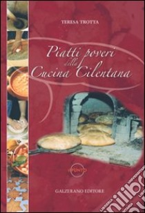 Piatti poveri della cucina cilentana libro di Trotta Teresa