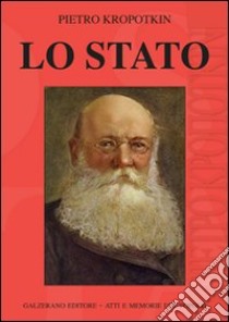 Lo Stato libro di Kropotkin Pëtr A.