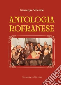 Antologia rofranese libro di Viterale Giuseppe