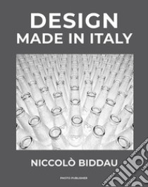 Design made in italy. Ediz. italiana e inglese libro di Biddau Niccolo