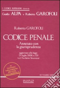 Codice penale. Annotato con la giurisprudenza libro di Garofoli Roberto